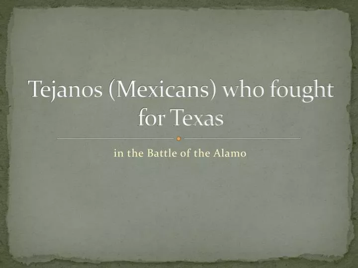 tejanos mexicans who fought for texas