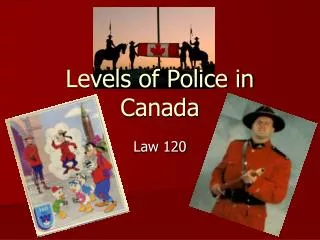 Levels of Police in Canada
