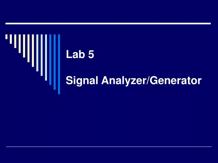 lab 5 signal analyzer generator