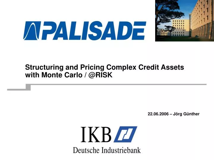 structuring and pricing complex credit assets with monte carlo @risk