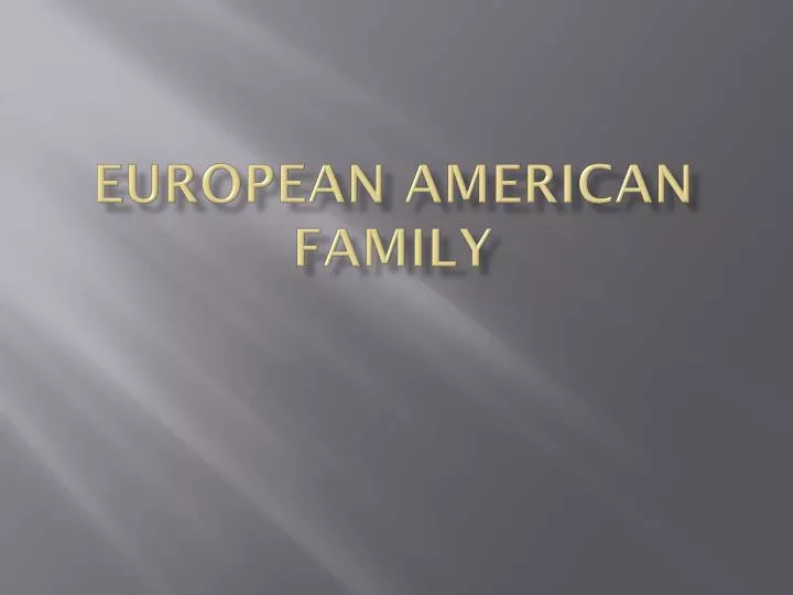 european american family