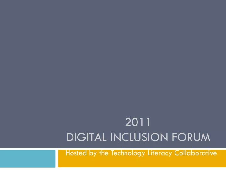 2011 digital inclusion forum