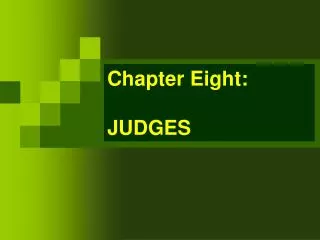Chapter Eight: JUDGES