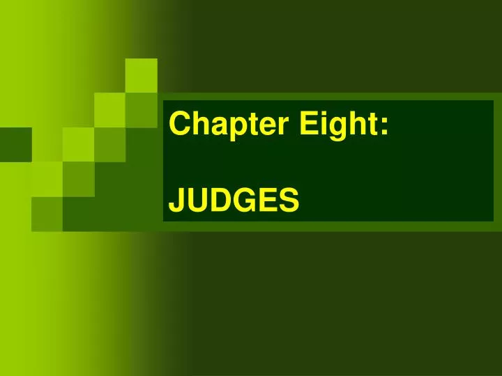 chapter eight judges