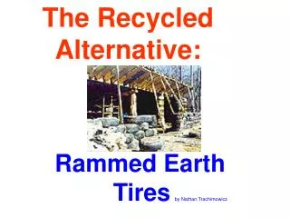 The Recycled Alternative: