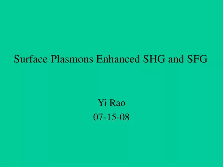 surface plasmons enhanced shg and sfg
