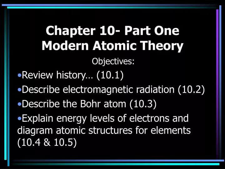 chapter 10 part one modern atomic theory