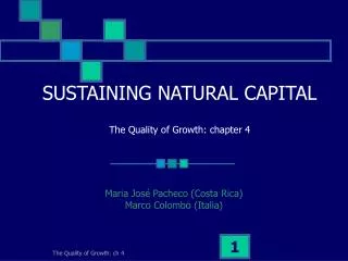 SUSTAINING NATURAL CAPITAL The Quality of Growth: chapter 4