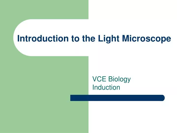 introduction to the light microscope