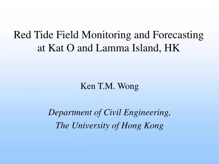 red tide field monitoring and forecasting at kat o and lamma island hk
