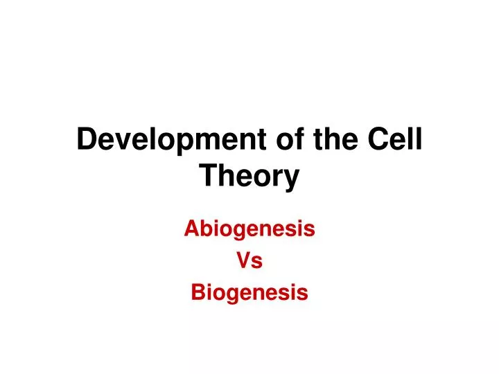 development of the cell theory