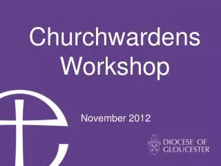 Churchwardens Workshop