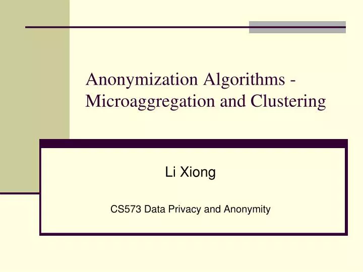 anonymization algorithms microaggregation and clustering