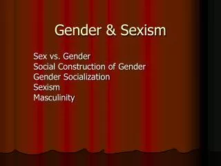 Gender &amp; Sexism