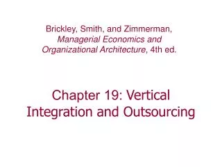 Chapter 19: Vertical Integration and Outsourcing