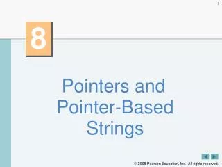 Pointers and Pointer-Based Strings