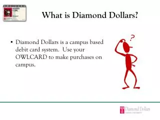 What is Diamond Dollars?