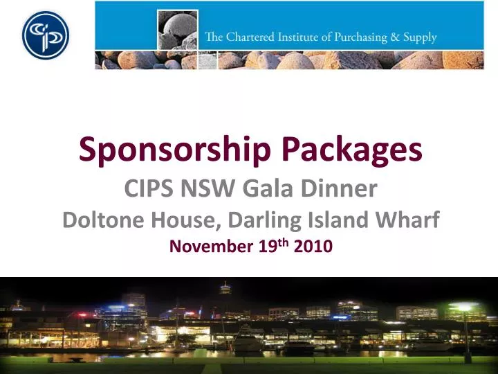 sponsorship packages cips nsw gala dinner doltone house darling island wharf november 19 th 2010