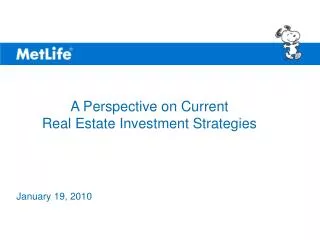 A Perspective on Current Real Estate Investment Strategies