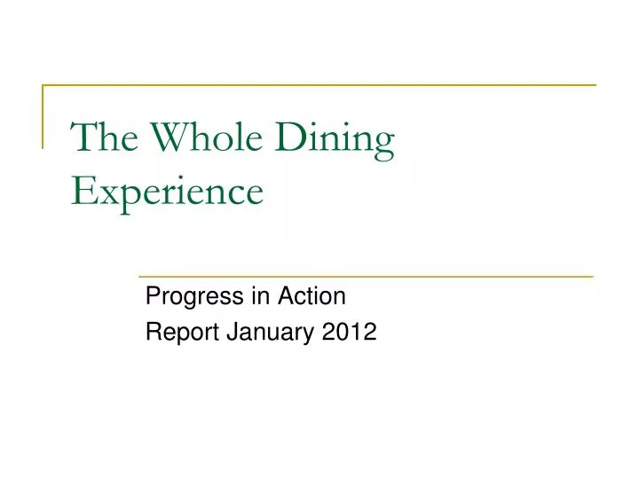 the whole dining experience