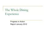The Whole Dining Experience - slide 1
