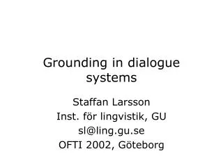Grounding in dialogue systems
