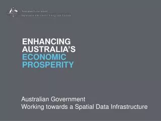 Australian Government Working towards a Spatial Data Infrastructure