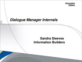 Dialogue Manager Internals