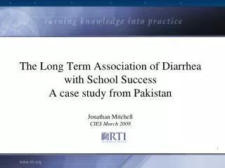The Long Term Association of Diarrhea with School Success A case study from Pakistan Jonathan Mitchell CIES March 2008