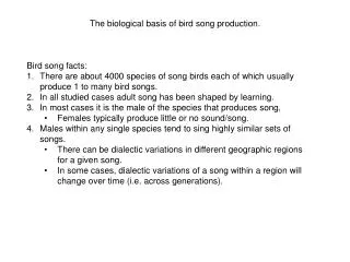 The biological basis of bird song production.