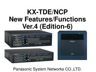 KX-TDE/NCP New Features/Functions Ver.4 (Edition-6)