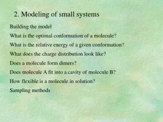 2. Modeling of small systems