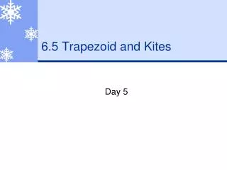 6 5 trapezoid and kites