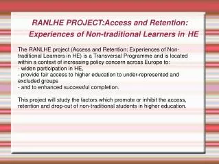 RANLHE PROJECT:Access and Retention: Experiences of Non-traditional Learners in HE