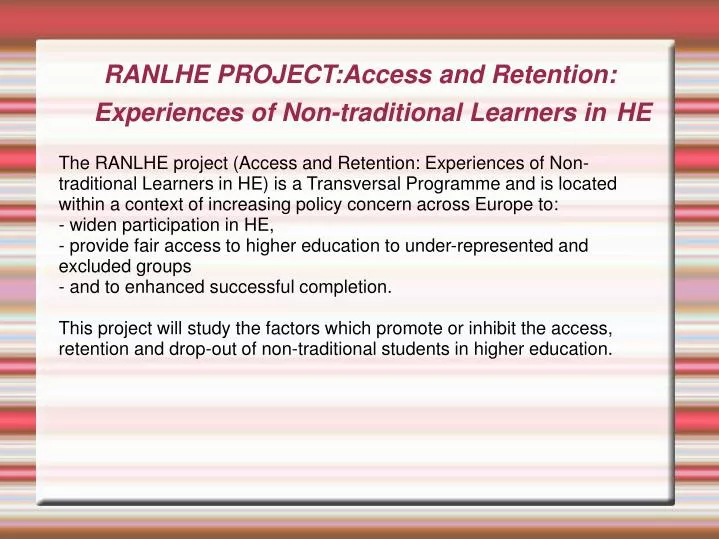 ranlhe project access and retention experiences of non traditional learners in he