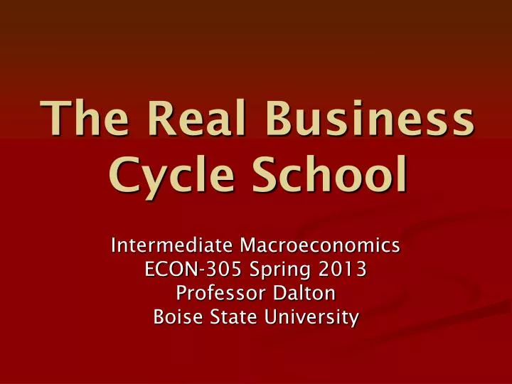 the real business cycle school