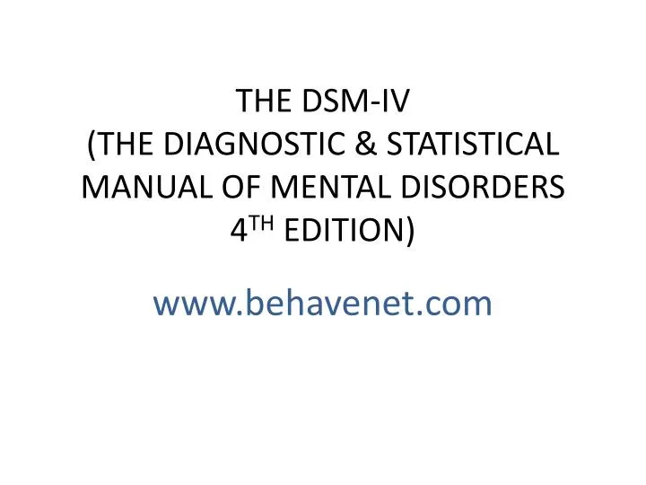 the dsm iv the diagnostic statistical manual of mental disorders 4 th edition