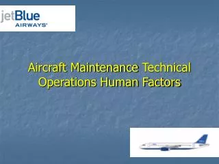 Aircraft Maintenance Technical Operations Human Factors