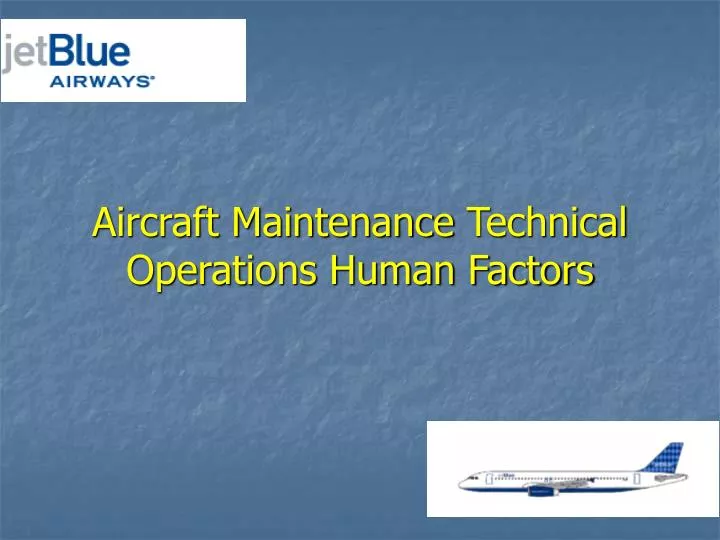 aircraft maintenance technical operations human factors