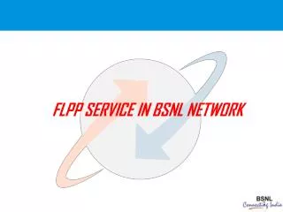 FLPP SERVICE IN BSNL NETWORK