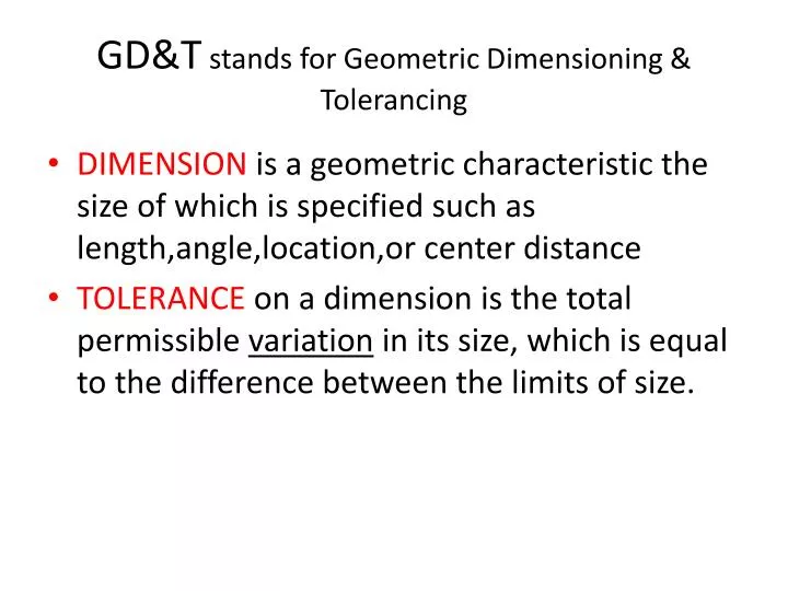gd t stands for geometric dimensioning tolerancing