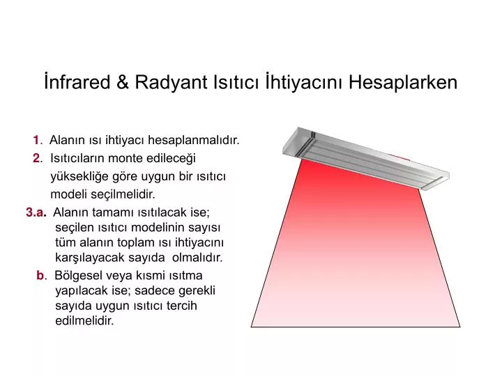 nfrared radyant is t c htiyac n hesaplarken