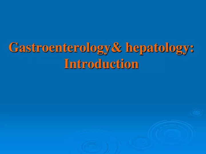 gastroenterology hepatology introduction