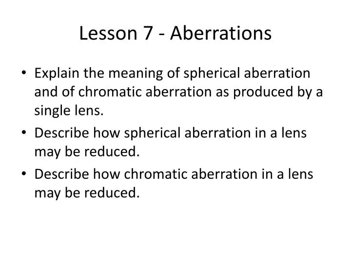 lesson 7 aberrations