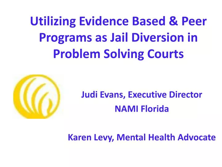 utilizing evidence based peer programs as jail diversion in problem solving courts