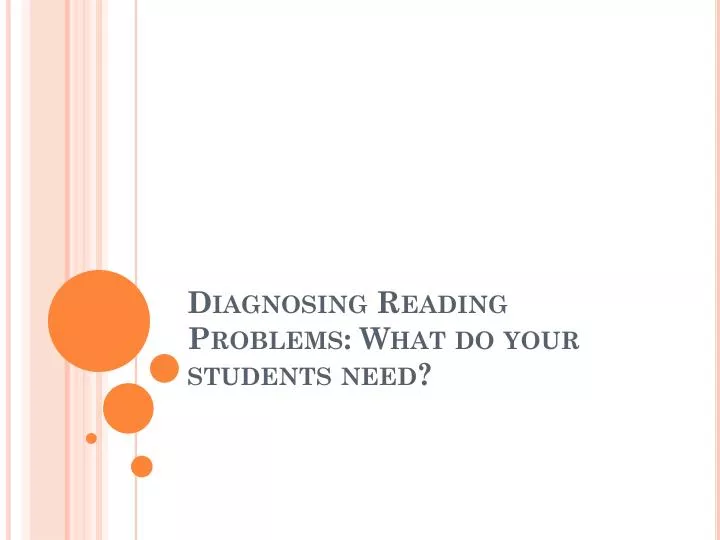 diagnosing reading problems what do your students need