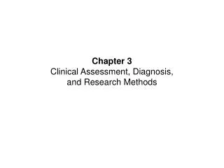 Chapter 3 Clinical Assessment, Diagnosis, and Research Methods