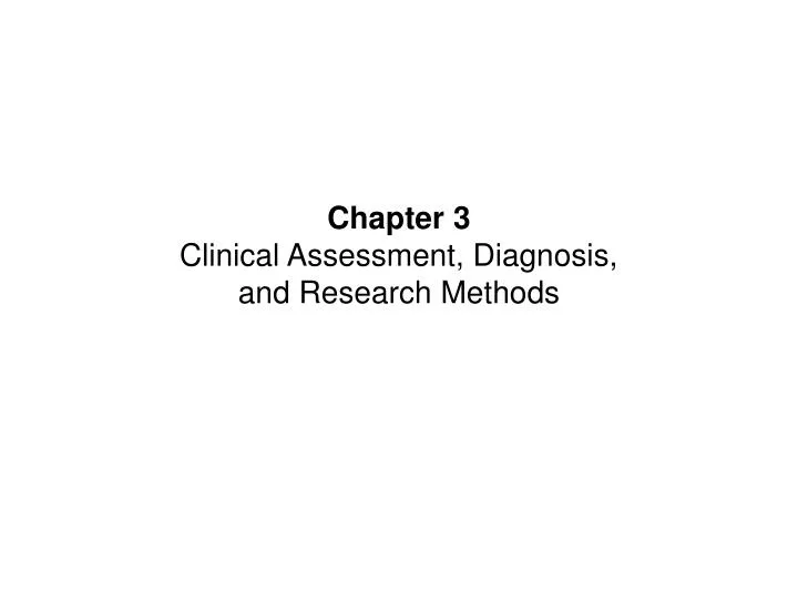 chapter 3 clinical assessment diagnosis and research methods