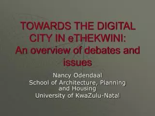 TOWARDS THE DIGITAL CITY IN eTHEKWINI: An overview of debates and issues