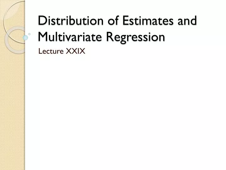 distribution of estimates and multivariate regression